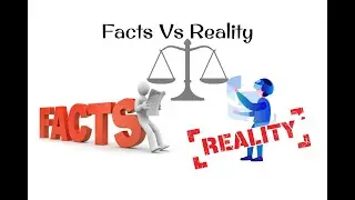 The Difference Between Facts and Reality in 20 Minutes