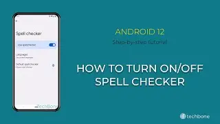 How to Turn On/Off Spell checker [Android 12]