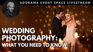 Wedding Photography: Step-by-Step of the Wedding Day ft. Cliff Mautner & WD | 42 LIVE Online Event