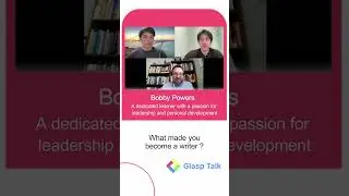 Exploring Leadership, Writing, and Personal Development with Bobby Powers | Glasp Talk #14