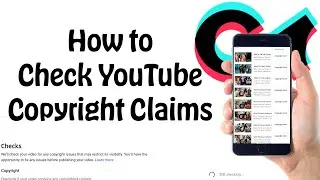 How to Check for YouTube Copyright Claims in 2021