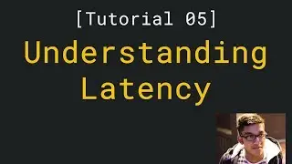 Understanding Latency (Audio) [ Tutorial 05 ]