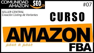 CURSO AMAZON FBA Gratis 👨‍💻 2022 Crear Listing de Variantes  👉 Como VENDER EN AMAZON 👈