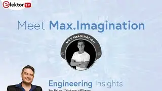 🔴 LIVE 🔴 Meet the Maker - Max Imagination | Engineering Insights Show