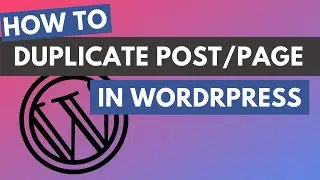 How To Duplicate Page or Post in WordPress - Best Wordpress Post/Page Duplicator Plugin