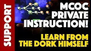 MCOC Private Instruction: Help Support The Dork And Learn In The Process!