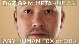 DAZ G9 to METAHUMAN UE 5.4.4 (Works with any human OBJ or FBX model)  EASY