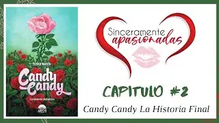 Candy Candy - Capítulo 2 - Análisis del libro La historia definitiva