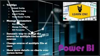 Power BI - Tooltips, Report Tooltip, Visual Header Tooltip, Manage Parameter, Dynamic Source Change