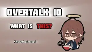 WHAT IS OVERTALK10?