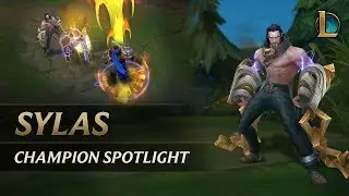 Champion Spotlight: Sylas | Gameplay – League of Legends