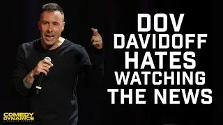 Dov Davidoff HATES Watching The News