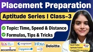 TCS, Cognizant, All Mnc's Placement Prep Series | Class-3 | Aptitude Series |Time, Speed & Distance