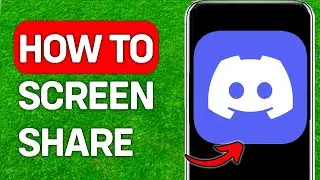 How To Share Screen on Discord Mobile - Full Guide