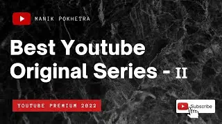 Best Youtube Originals series Part 2 | Best series to watch on youtube red originals.