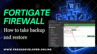 FortiGate Firewall Backup and Restore | Fortinet firewall