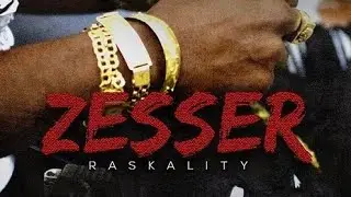 Raskality - Zesser (Official Audio)