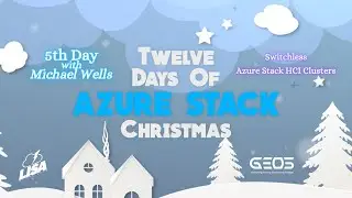 5th Day of Azure Stack Christmas – Switchless Azure Stack HCI Clusters