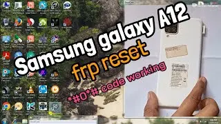 Samsung galaxy a12 frp remove umt adb *#0#*