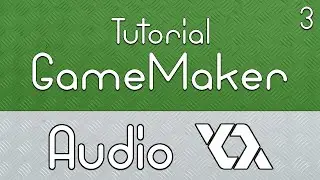 Make Games - GameMaker:Studio Tutorial - #3 Basic Audio