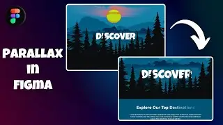 Figma Parallax Effect: A Complete Tutorial for Designers