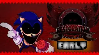 Restoration Of Sonic.Exe: EARLY Storymode [Showcase]