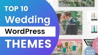 Best Wedding WordPress Themes | Top 10 Wedding WordPress Themes 2021