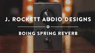 J. Rockett Audio Designs Boing Spring Reverb | Reverb Demo Video