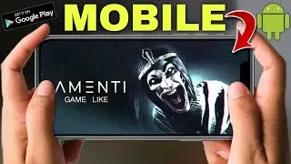 How To Download Amenti Like Horror Game On Android From Playstore