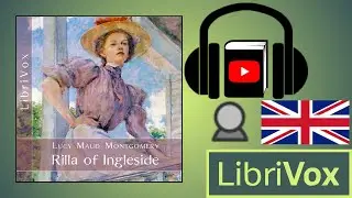 Rilla of Ingleside by Lucy Maud MONTGOMERY read by Karen Savage | Full Audio Book