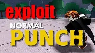 EXPLOITING Normal Punch · The Strongest Battlegrounds