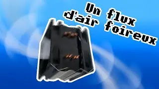 Push Push et Pull Pull - Le flux d'air optimalement pourri !