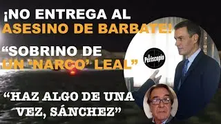 ¡DESAFÍO Y HUMILLACIÓN TOTAL A ESPAÑA DESDE MARRUECOS: NO ENTREGA AL ASESINO DE BARBATE!