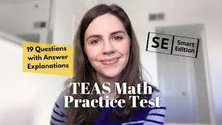 TEAS MATH PRACTICE TEST [ 19 TEAS math practice questions with correct answers ]