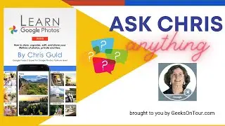 Learn Google Photos - Ask Chris Anything