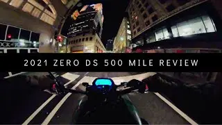 2021 Zero DS 500 mile Review (Amazing Electric Motorcycle)