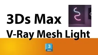 3Ds Max Tutorial - V-Ray Mesh Light أنار ملونة في الماكس