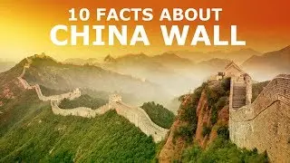 10 Interesting Facts About The Great Wall of China