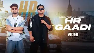 HR Gaadi – Micky Arora x Harikey (Music Video) | Baba Jaani | VYRL Haryanvi