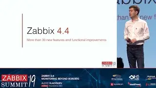 Alexei Vladishev - Zabbix 4.4: monitoring beyond borders