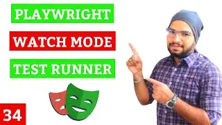 Playwright #34 Watch Mode in Playwright & Playwright Test Runner