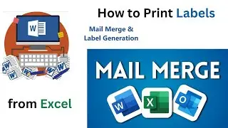 How to Print Labels from Excel | Mail Merge Labels from Excel to Word |