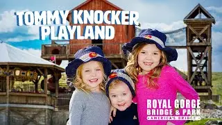 Royal Gorge Tommy Knocker Playland