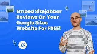 How to embed Sitejabber reviews on Google sites for FREE? 