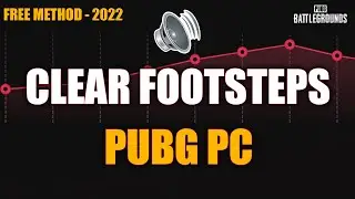 How to Heard Clear Footsteps in PUBG PC - Pubg Footsteps Sound Increase - 2022 Method