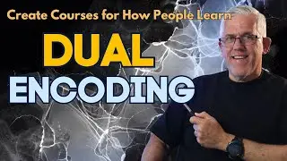 What is Dual Encoding and how to use it to Optimize Learning