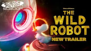 The Wild Robot (2024) Official Trailer 2 | Science Fiction Station