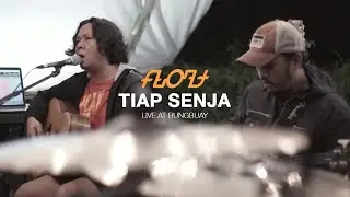 Float - Tiap Senja (Live at Bungbuay)