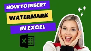 How to Insert Watermark in Excel Worksheet | Excel tutoring