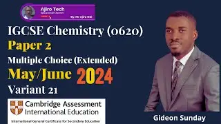 IGCSE Chemistry (0620/0971) Paper 2 Multiple Choice (Extended) May June 2024 Variant 21